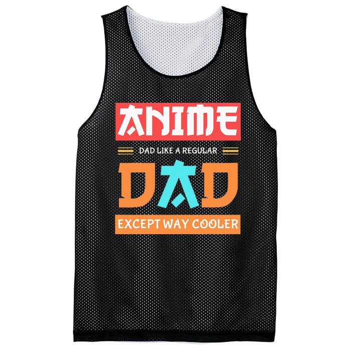 Anime Otaku Funny Fathers Day Anime Dad Except Way Cooler Mesh Reversible Basketball Jersey Tank