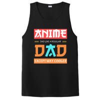 Anime Otaku Funny Fathers Day Anime Dad Except Way Cooler PosiCharge Competitor Tank