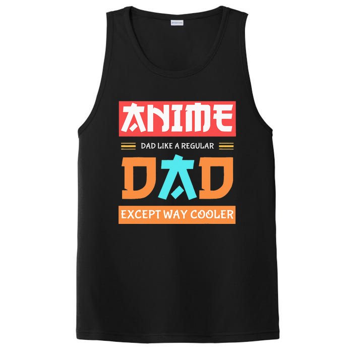 Anime Otaku Funny Fathers Day Anime Dad Except Way Cooler PosiCharge Competitor Tank