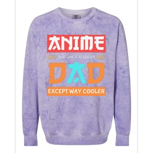 Anime Otaku Funny Father's Day Anime Dad Except Way Cooler  Colorblast Crewneck Sweatshirt