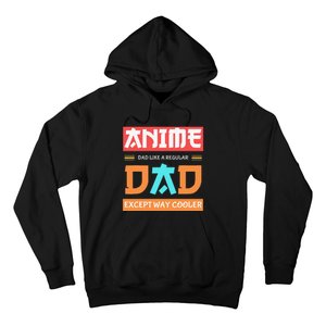 Anime Otaku Funny Father's Day Anime Dad Except Way Cooler  Hoodie