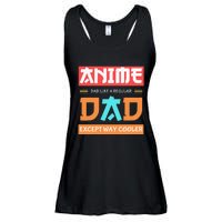 Anime Otaku Funny Father's Day Anime Dad Except Way Cooler  Ladies Essential Flowy Tank