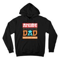 Anime Otaku Funny Father's Day Anime Dad Except Way Cooler  Tall Hoodie