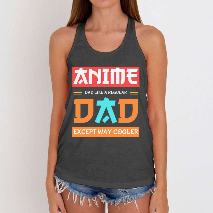 Anime Otaku Funny Father's Day Anime Dad Except Way Cooler  Women's Knotted Racerback Tank