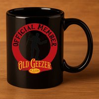 An Old Geezer Old Man Member 11oz C Handle Ceramic Mug