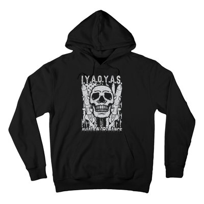 Aviation Ordnance I.Y.A.O.Y.A.S. Hoodie