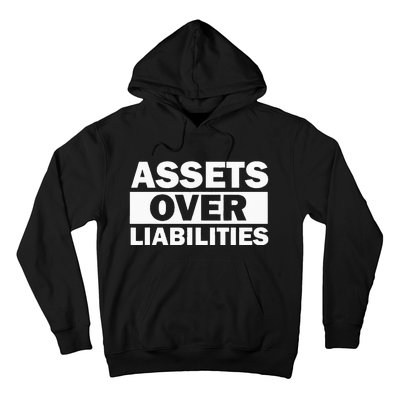 Assets Over Liabilities Entrepreneur Accountant Money Hoodie