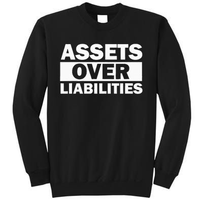 Assets Over Liabilities Entrepreneur Accountant Money Sweatshirt