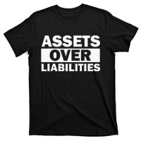 Assets Over Liabilities Entrepreneur Accountant Money T-Shirt