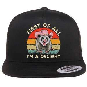 Angry Opossum Lover First Of All IM A Delight Sarcastic Flat Bill Trucker Hat