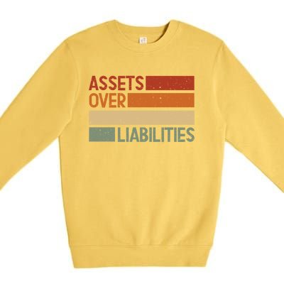 Assets Over Liabilities Gift Premium Crewneck Sweatshirt