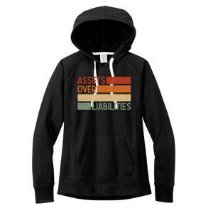 Assets Over Liabilities Gift Women's Fleece Hoodie