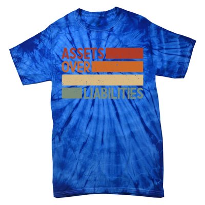 Assets Over Liabilities Gift Tie-Dye T-Shirt