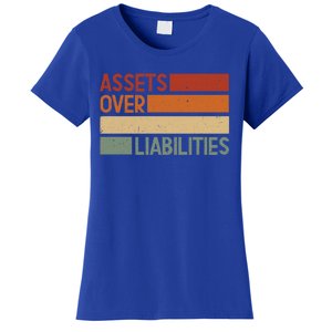 Assets Over Liabilities Gift Women's T-Shirt