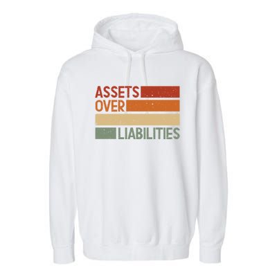 Assets Over Liabilities Gift Garment-Dyed Fleece Hoodie