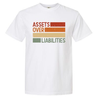 Assets Over Liabilities Gift Garment-Dyed Heavyweight T-Shirt