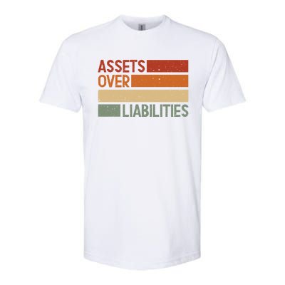 Assets Over Liabilities Gift Softstyle CVC T-Shirt