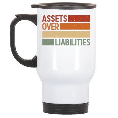 Assets Over Liabilities Gift Stainless Steel Travel Mug