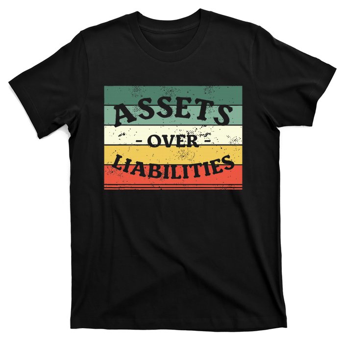 Assets Over Liabilities Accounting Accountant Cpa T-Shirt