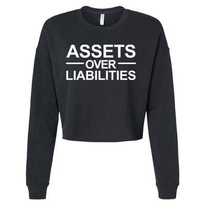 Assets Over Liabilities Accountant Inspirational Success Gift Cropped Pullover Crew