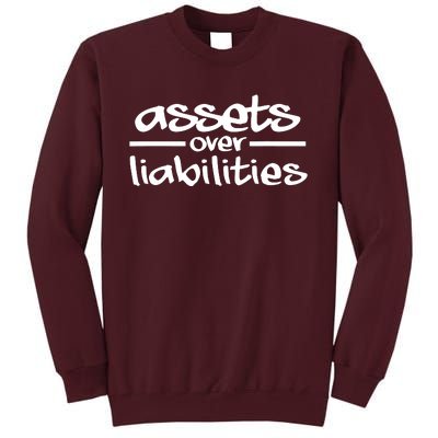 Assets Over Liabilities Accountant Tall Sweatshirt