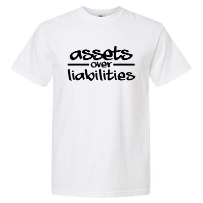 Assets Over Liabilities Accountant Garment-Dyed Heavyweight T-Shirt