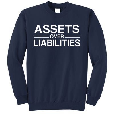 Assets Over Liabilities Accountant Tall Sweatshirt