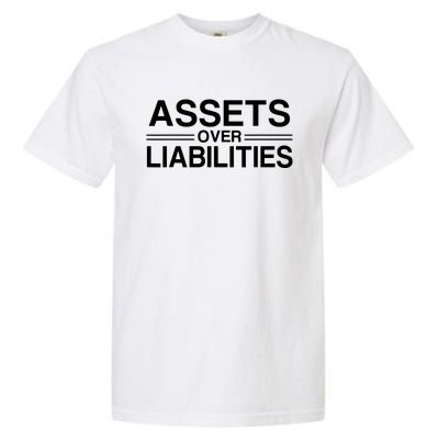 Assets Over Liabilities Accountant Garment-Dyed Heavyweight T-Shirt