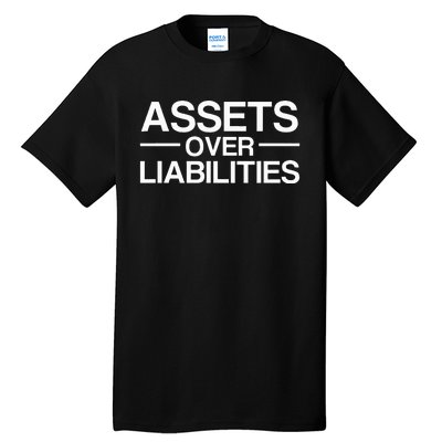 Assets Over Liabilities Accountant Tall T-Shirt