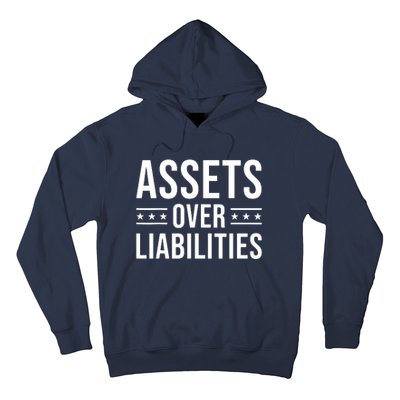 Assets Over Liabilities Hoodie