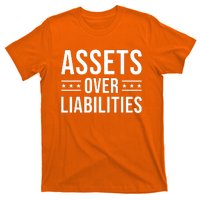 Assets Over Liabilities T-Shirt