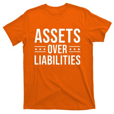 Assets Over Liabilities T-Shirt