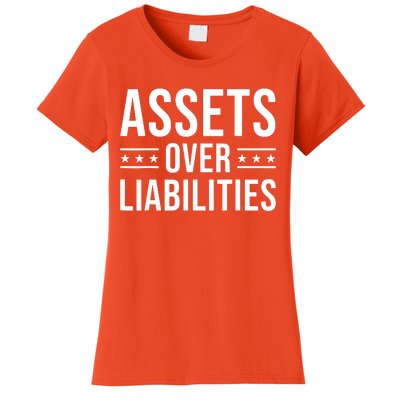 Assets Over Liabilities Women's T-Shirt