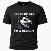 Angry Opossum Lover First Of All IM A Delight Cooling Performance Crew T-Shirt