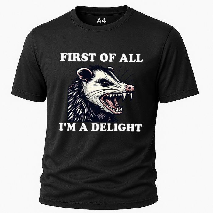 Angry Opossum Lover First Of All IM A Delight Cooling Performance Crew T-Shirt