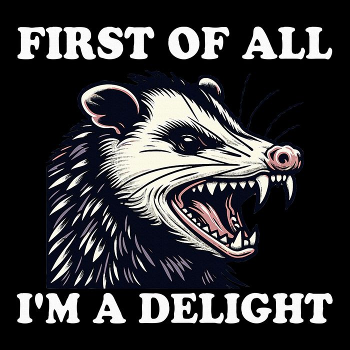Angry Opossum Lover First Of All IM A Delight Flat Bill Trucker Hat