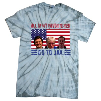 All Of My Favorite Go To Jail Trump Tie-Dye T-Shirt