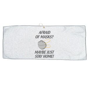 Afraid Of Masks Maybe Just Stay Home Large Microfiber Waffle Golf Towel