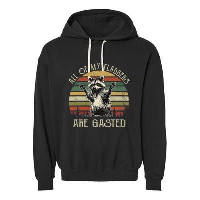 All Of My Flabbers Are Gasted Raccoon Meme Vintage Retro Garment-Dyed Fleece Hoodie