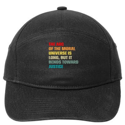 Arc Of Moral Universe Is Long But Bends Toward Justice 7-Panel Snapback Hat