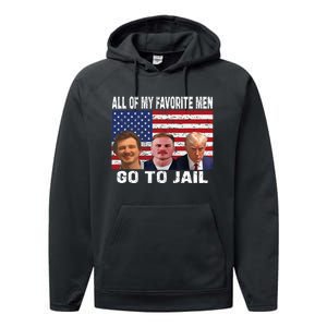 All Of My Favorite Go To Jail Funny Sayings Performance Fleece Hoodie