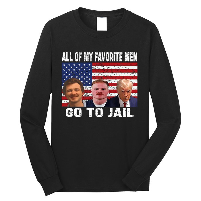 All Of My Favorite Go To Jail Funny Sayings Long Sleeve Shirt