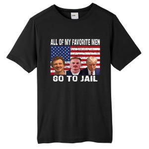 All Of My Favorite Go To Jail Funny Sayings Tall Fusion ChromaSoft Performance T-Shirt