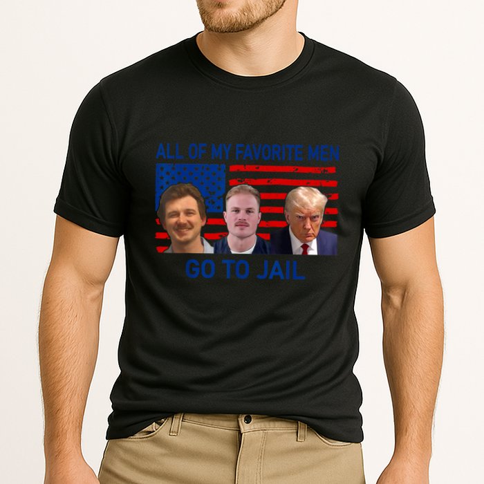 All Of My Favorite Go To Jail Funny Quote Performance Shirt