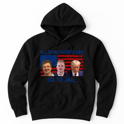 All Of My Favorite Go To Jail Funny Quote Hoodie