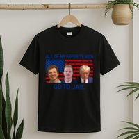 All Of My Favorite Go To Jail Funny Quote T-Shirt