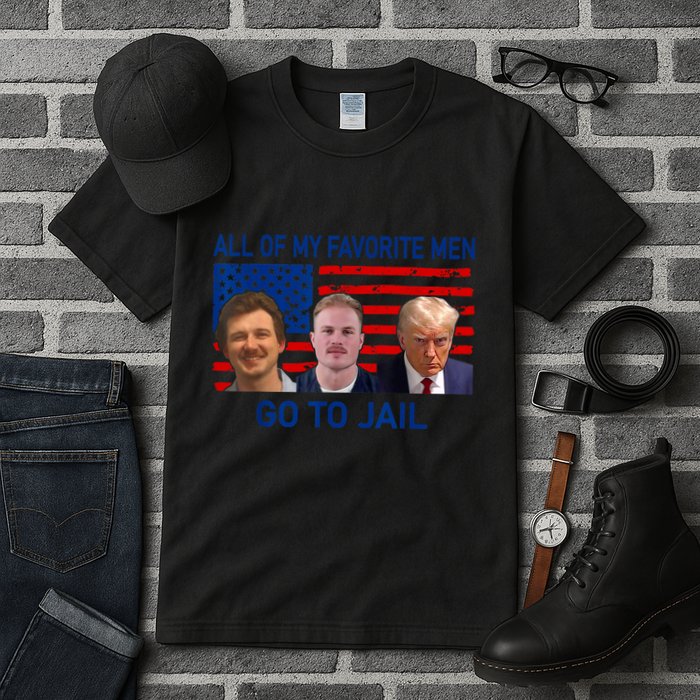 All Of My Favorite Go To Jail Funny Quote Tall T-Shirt