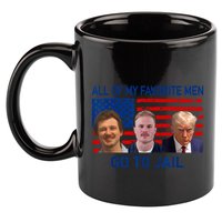 All Of My Favorite Go To Jail Funny Quote 11oz C Handle Ceramic Mug