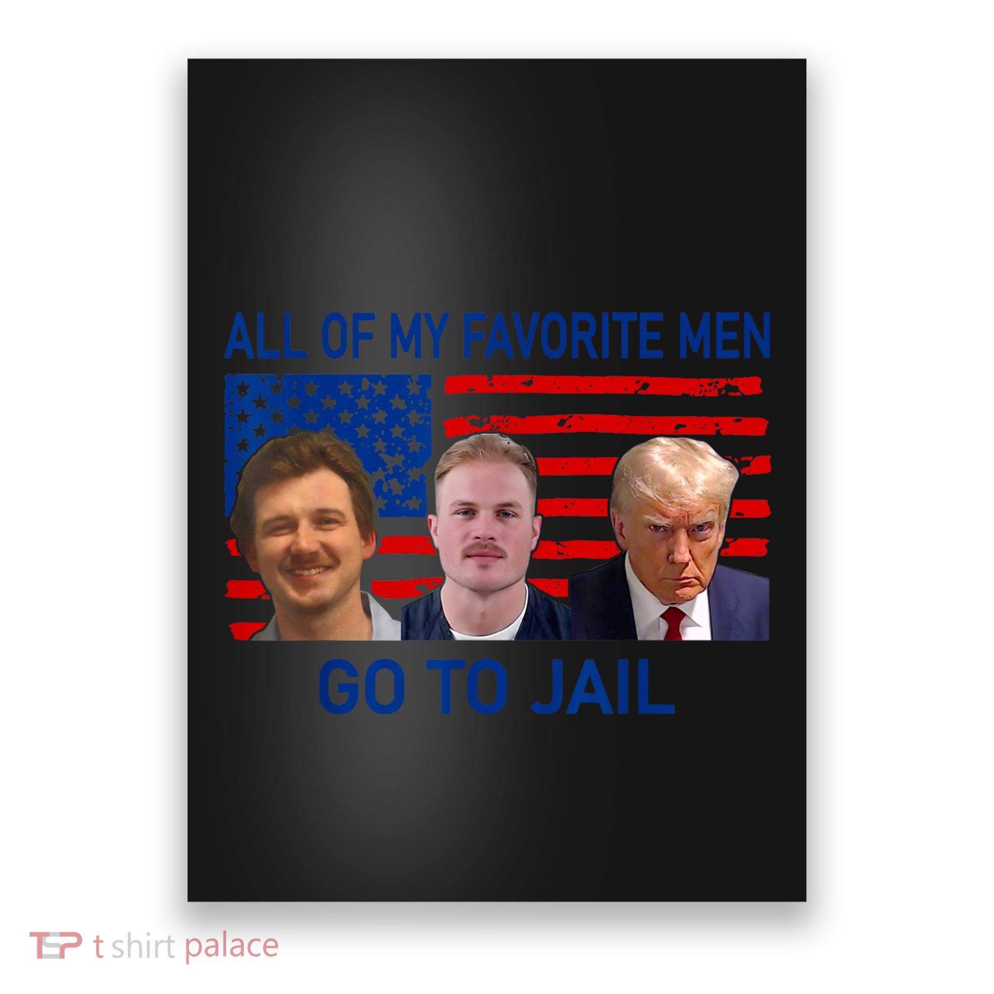 All Of My Favorite Go To Jail Funny Quote Poster