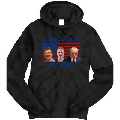 All Of My Favorite Go To Jail Funny Quote Tie Dye Hoodie